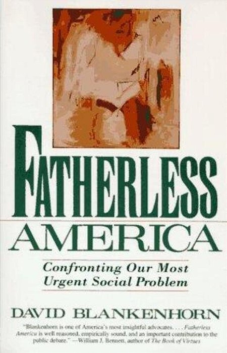 Fatherless America: Confronting Our Most Urgent Social Problem-..