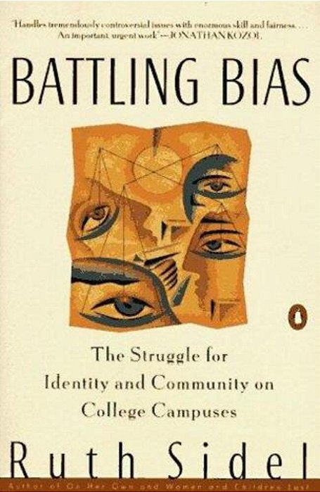 Battling Bias: The Struggle For Identity And Community On College Campuses-..