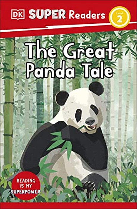 Dk Super Readers Level 2 The Great Panda Tale-..