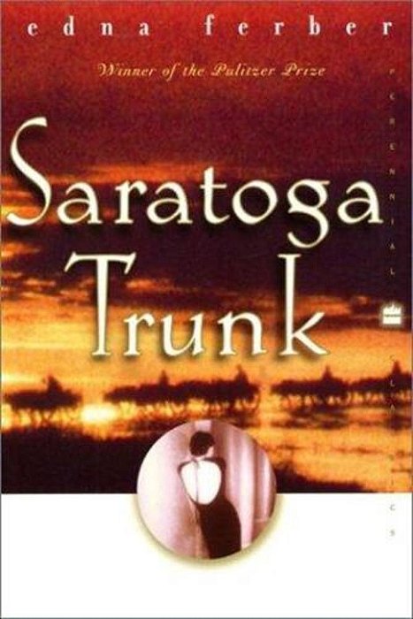 Saratoga Trunk-..