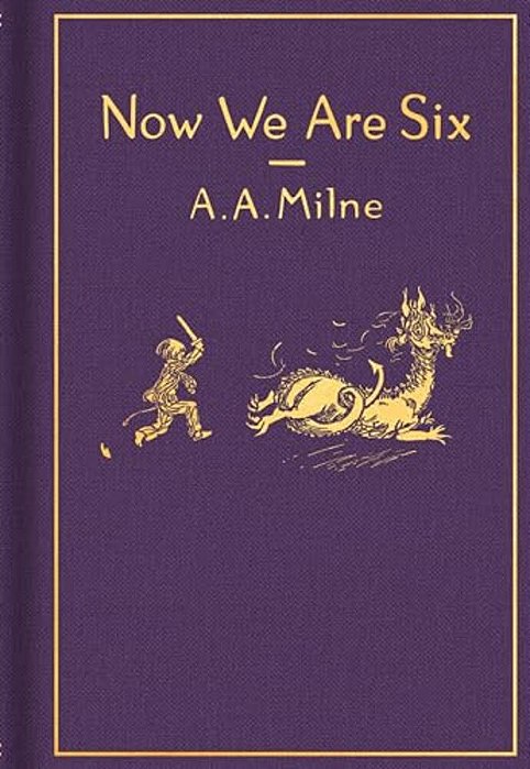 Now We Are Six: Classic Gift Edition-..