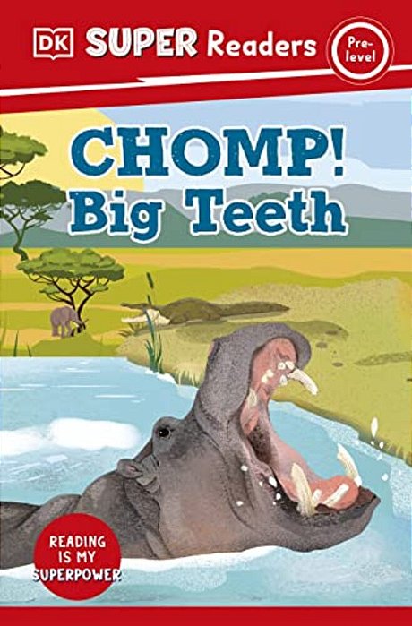 Dk Super Readers Pre-Level Chomp! Big Teeth-..