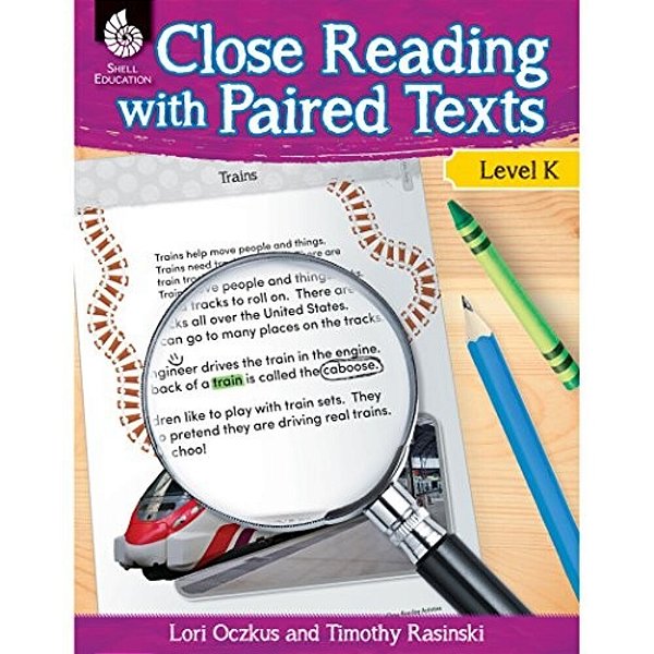 Close Reading With Paired Texts Level K: Engaging Lessons To Improve Comprehension-..