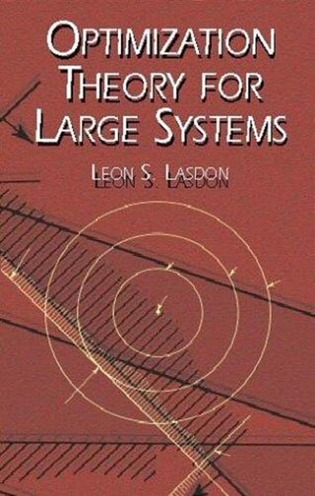 Optimization Theory For Large Systems-..