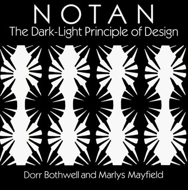 Notan: The Dark-Light Principle Of Design-..