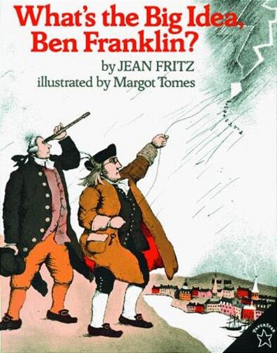 What's The Big Idea, Ben Franklin-..