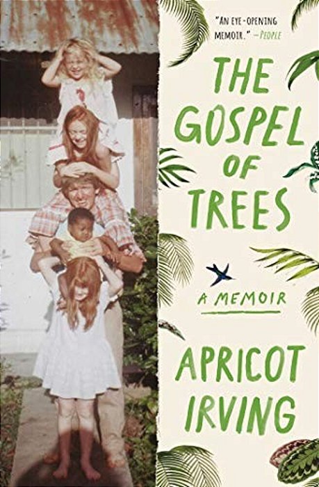 The Gospel Of Trees: A Memoir-..