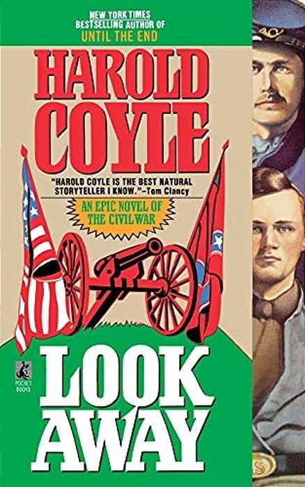 Look Away: An Epic Novel Of The Civil War-..