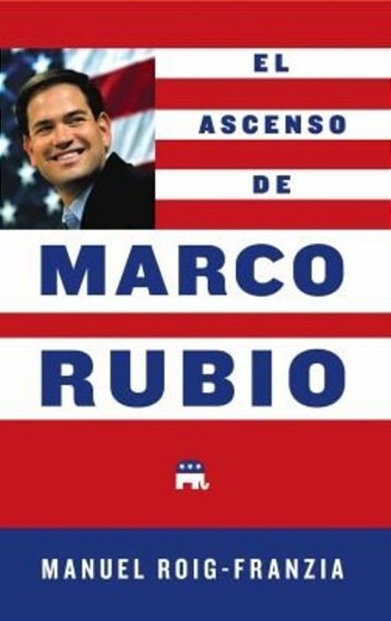 El Ascenso De Marco Rubio-..