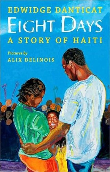 Eight Days: A Story Of Haiti-..