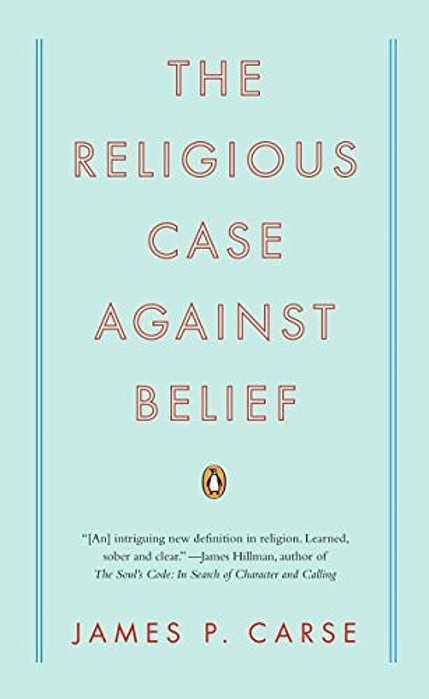 The Religious Case Against Belief-..