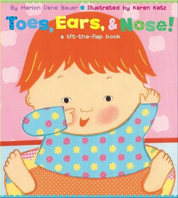 Toes, Ears, & Nose!: A Lift-The-flap Book (Lap Edition)-..