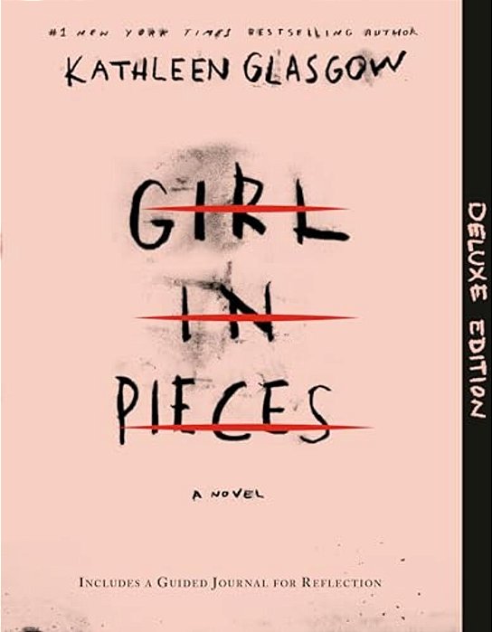 Girl In Pieces Deluxe Edition: Includes A Guided Journal For Reflection-..