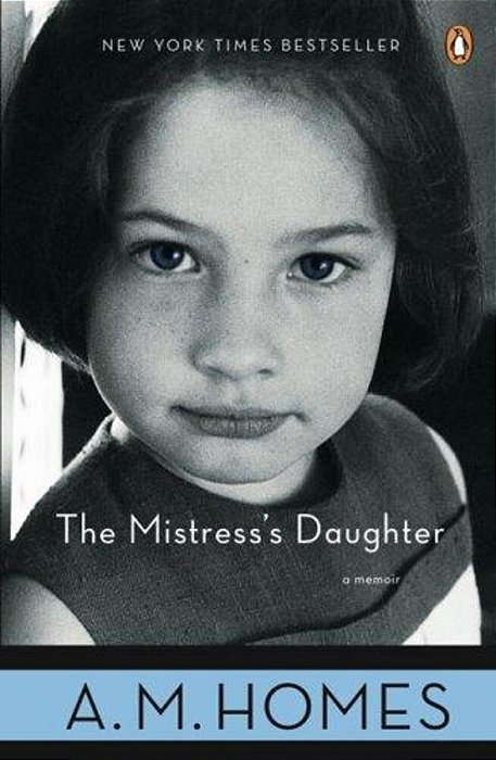 The Mistress's Daughter: A Memoir-..