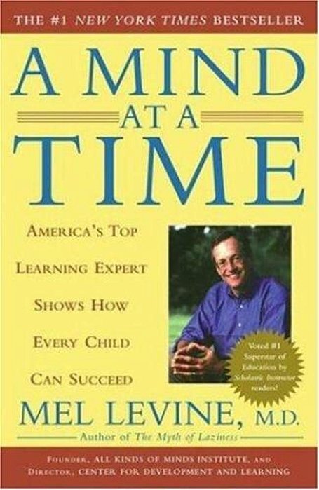 A Mind At A Time: America's Top Learning Expert Shows How Every Child Can Succeed-..