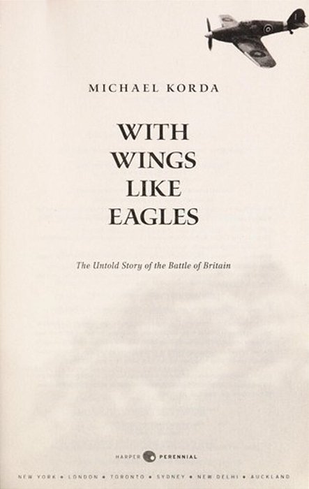 With Wings Like Eagles: The Untold Story Of The Battle Of Britain-..
