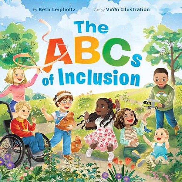 The Abcs Of Inclusion: A Disability Inclusion Book For Kids-..