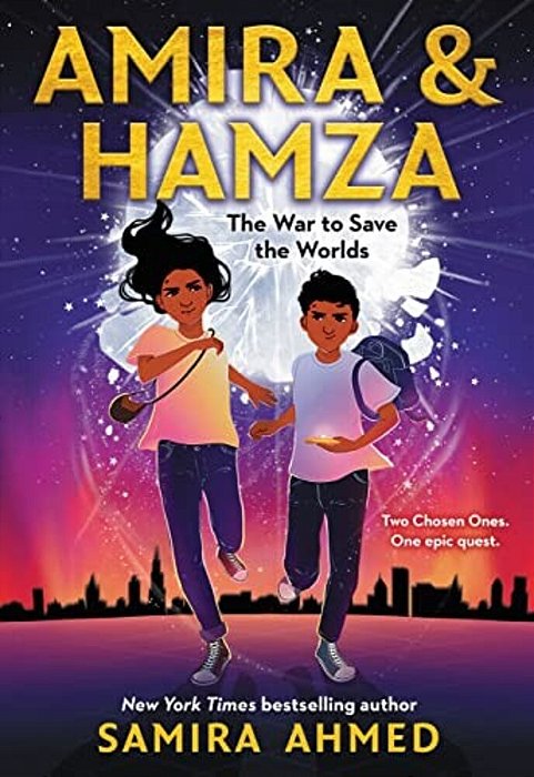 Amira & Hamza: The War To Save The Worlds: Volume 1-..