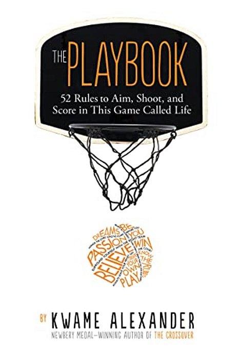 The Playbook: 52 Rules To Aim, Shoot, And Score In This Game Called Life-..