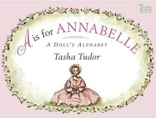 A Is For Annabelle: A Doll's Alphabet-..