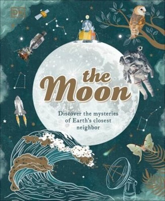 The Moon: Discover The Mysteries Of Earth's Closest Neighbor-..
