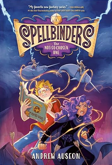 Spellbinders: The Not-So-chosen One-..
