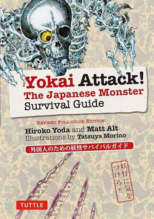 Yokai Attack!: The Japanese Monster Survival Guide-..