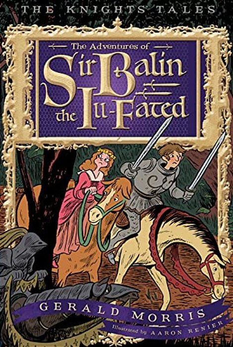 The Adventures Of Sir Balin The Ill-Fated, 4-..