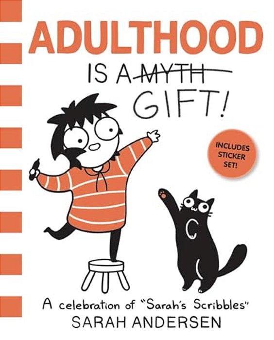 Adulthood Is A Gift!: A Celebration Of Sarah's Scribbles Volume 5-..