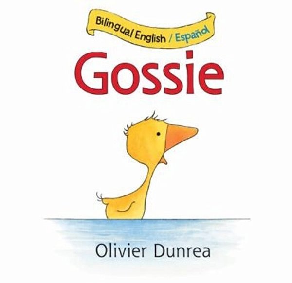 Gossie/Gansi: Bilingual English-Spanish-..