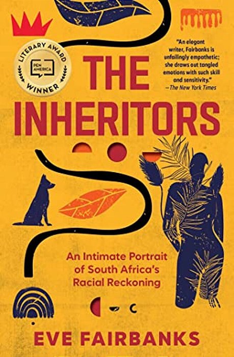 The Inheritors: An Intimate Portrait Of South Africa's Racial Reckoning-..