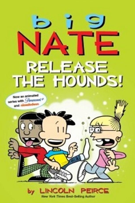 Big Nate: Release The Hounds!: Volume 27-..