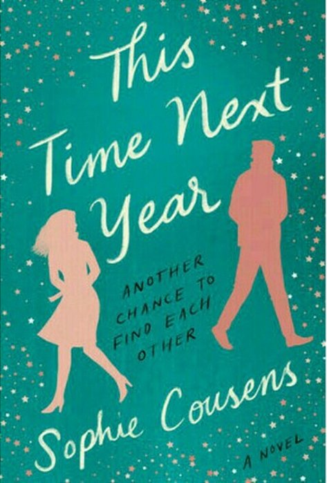 This Time Next Year: A Gma Book Club Pick-..