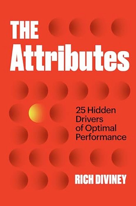 The Attributes: 25 Hidden Drivers Of Optimal Performance-..