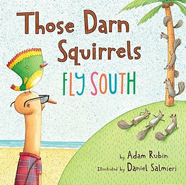 Those Darn Squirrels Fly South-..