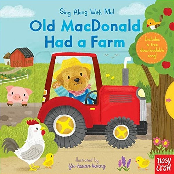 Old Macdonald Had A Farm: (A Classic Nursery Rhyme Board Book With Interactive Sliders And Qr Code For Instrumental And Vocal Versions - For Babies An-..