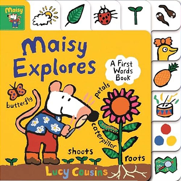 Maisy Explores: A First Words Book: (A Maisy The Mouse Tabbed Board Book About The Seasons, Colors, And More - For Toddlers And Kids Ages 1-3)-..