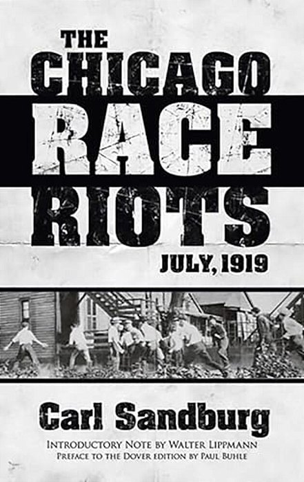 The Chicago Race Riots: July, 1919-..