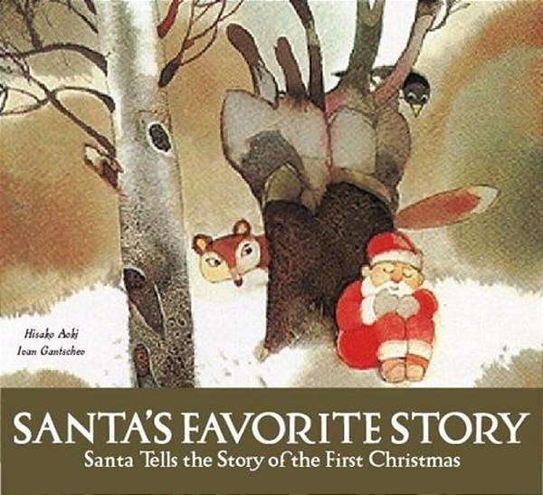 Santa's Favorite Story: Santa Tells The Story Of The First Christmas-..