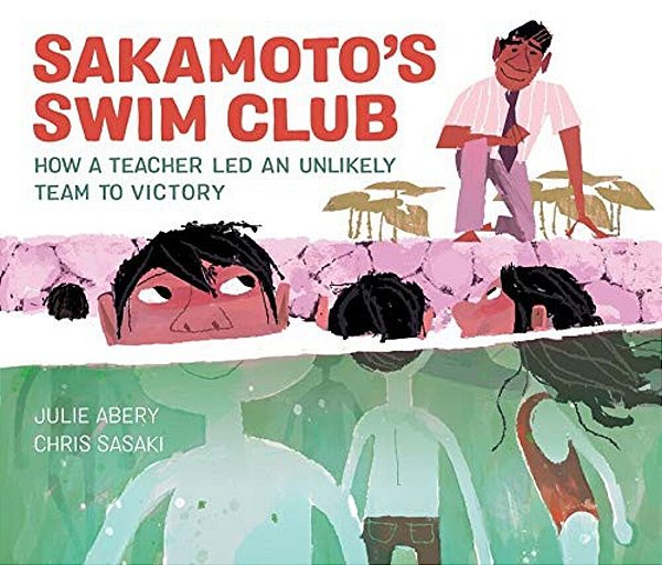 Sakamoto's Swim Club: How A Teacher Led An Unlikely Team To Victory-..