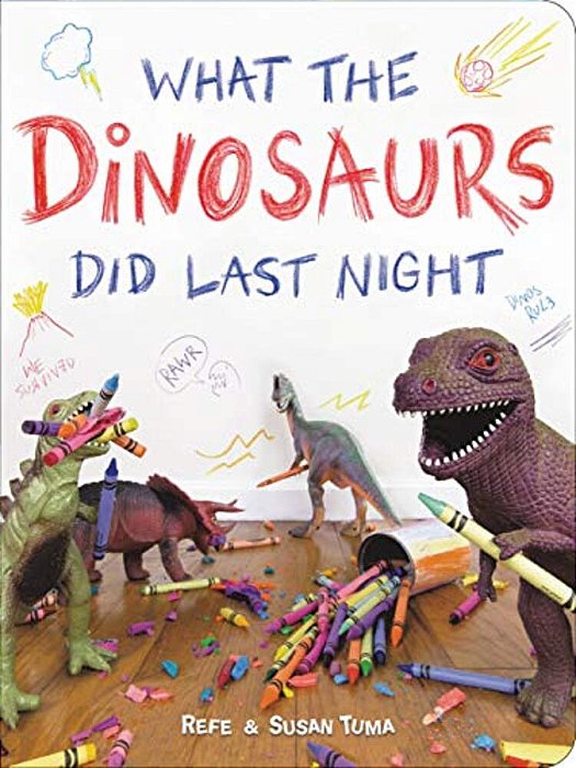 What The Dinosaurs Did Last Night-..