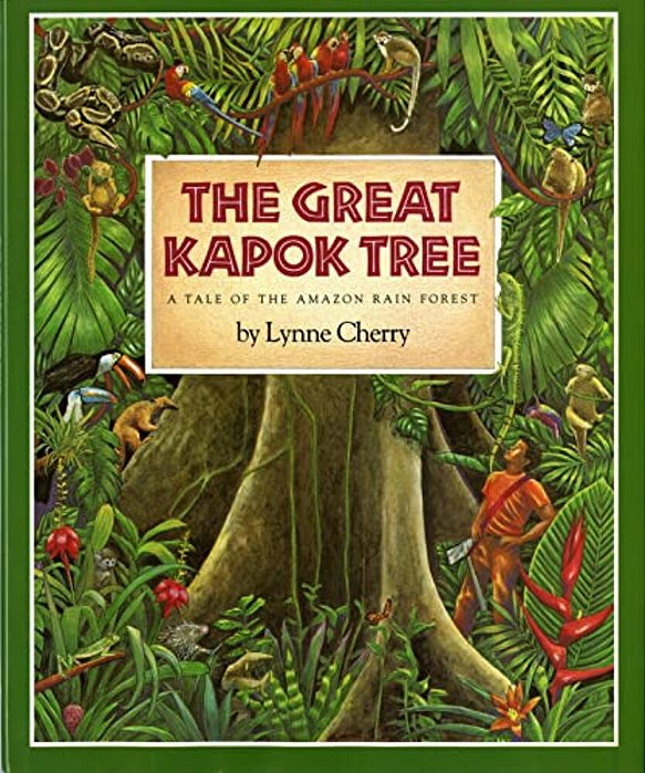 The Great Kapok Tree: A Tale Of The Amazon Rain Forest-..