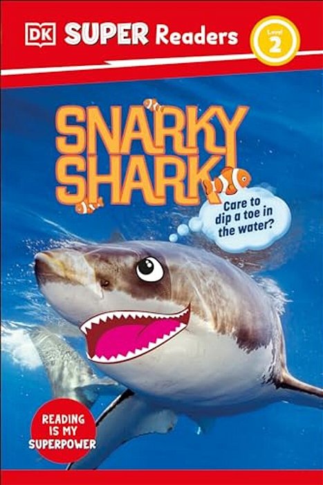 Dk Super Readers Level 2 Snarky Shark-..
