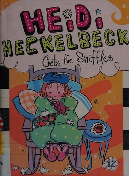 Heidi Heckelbeck Gets The Sniffles-..