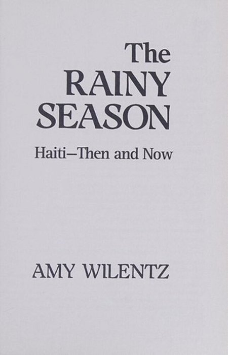 Rainy Season: Haiti-Then And Now-..