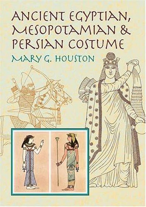 Ancient Egyptian, Mesopotamian & Persian Costume-..