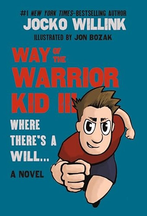 Way Of The Warrior Kid III: Where There's A Will... -..