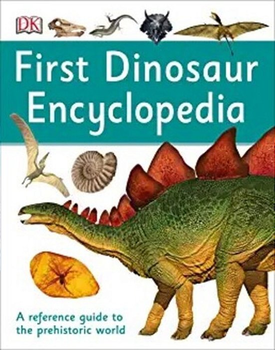 First Dinosaur Encyclopedia-..