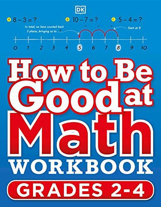 How To Be Good At Math Workbook Grades 2-3-..