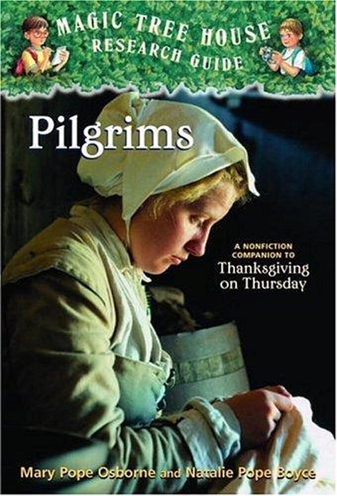 Pilgrims: A Nonfiction Companion To Magic Tree House #27: Thanksgiving On Thursday-..